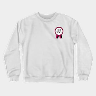 Had a Shower - Adulting Award Crewneck Sweatshirt